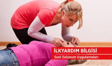   İlkyardım Bilgisi / Suni Solunum Uygulamaları